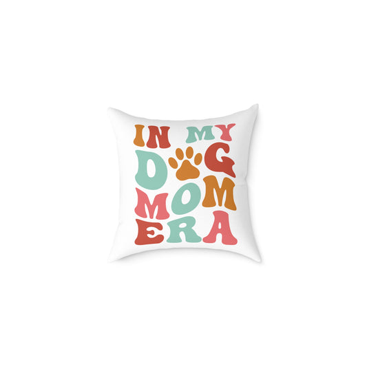 Dog mom era Pillow